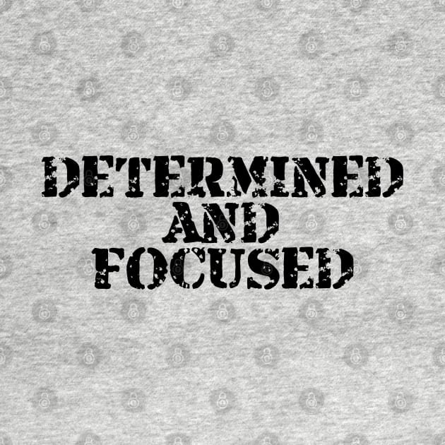 Determined And Focused by Texevod